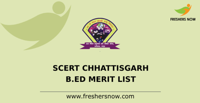 SCERT Chhattisgarh B.Ed Merit List