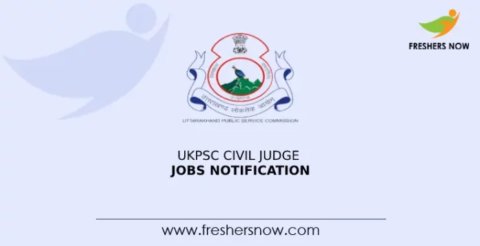 UKPSC Civil Judge Jobs Notification