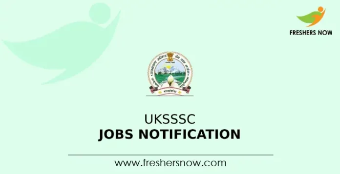 UKSSSC Jobs Notification