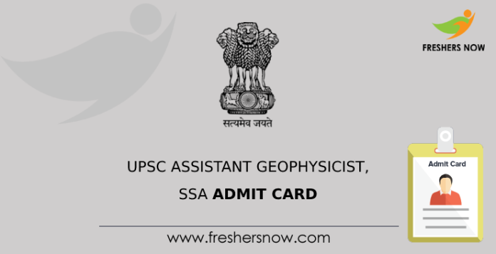 UPSC Assistant Geophysicist, SSA Admit Card