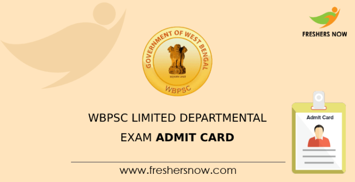 WBPSC Limited Departmental Exam Admit CardWBPSC Limited Departmental Exam Admit Card