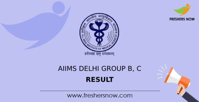 AIIMS Delhi Group B, C Result