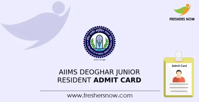 AIIMS Deoghar Junior Resident Admit Card