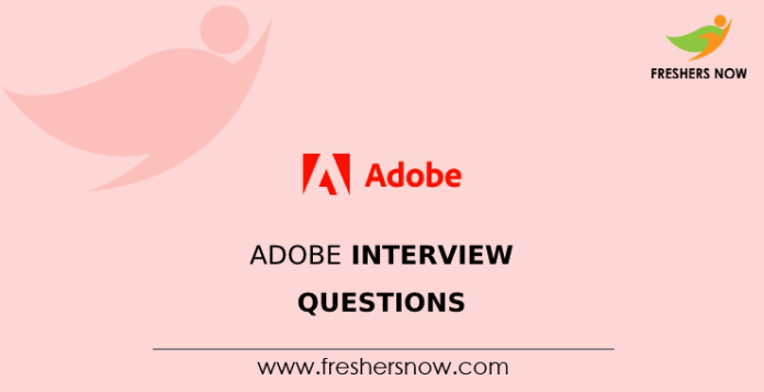 Adobe Interview Questions