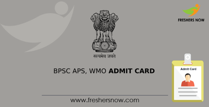 BPSC APS, WMO Admit Card