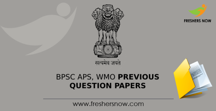 BPSC APS, WMO Previous Question Papers