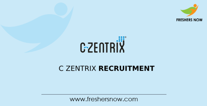C Zentrix Recruitment