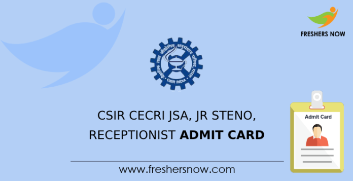 CSIR CECRI JSA, Jr Steno, Receptionist Admit Card