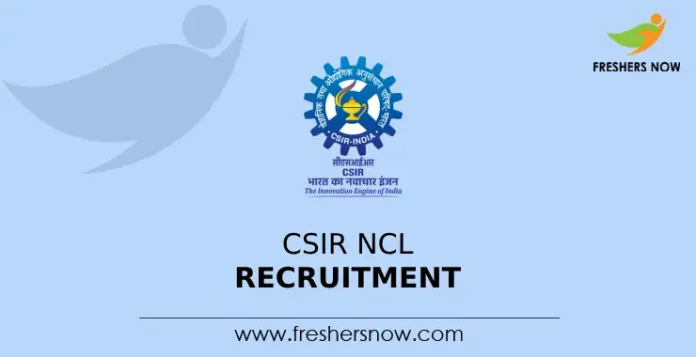 CSIR NCL Recruitment