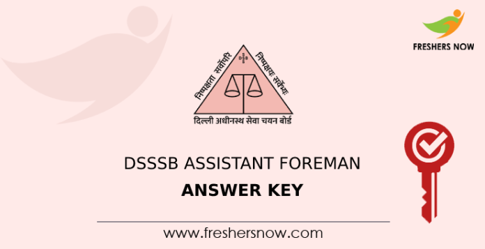 DSSSB Assistant Foreman Answer Key