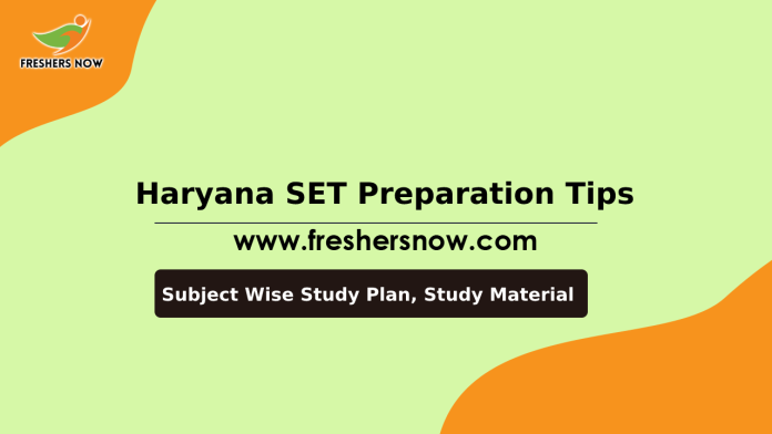 Haryana SET Preparation Tips - Subject Wise Study Plan, Study Material