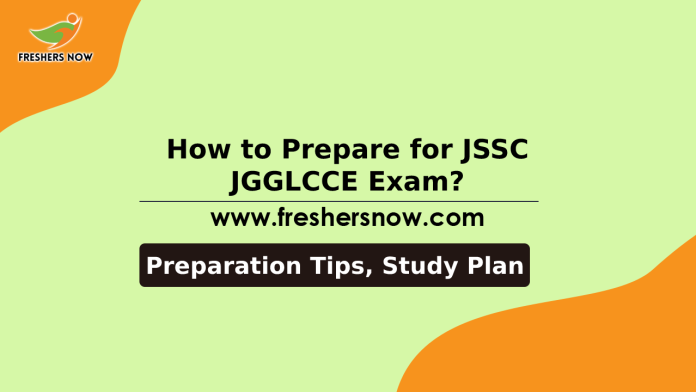 How to Prepare for JSSC JGGLCCE Exam