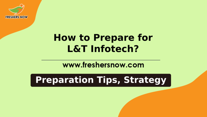 How to Prepare for L&T Infotech Placement Preparation Tips, Strategy, Study Material