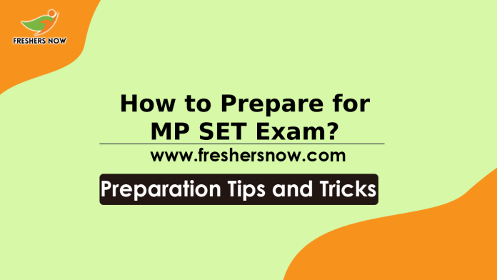 How to Prepare for MP SET Exam? MPPSC SET Preparation Tips, Strategy, Study Material