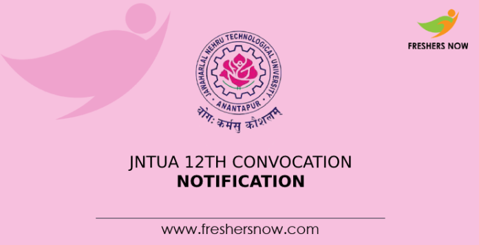 JNTUA 12th Convocation Notification