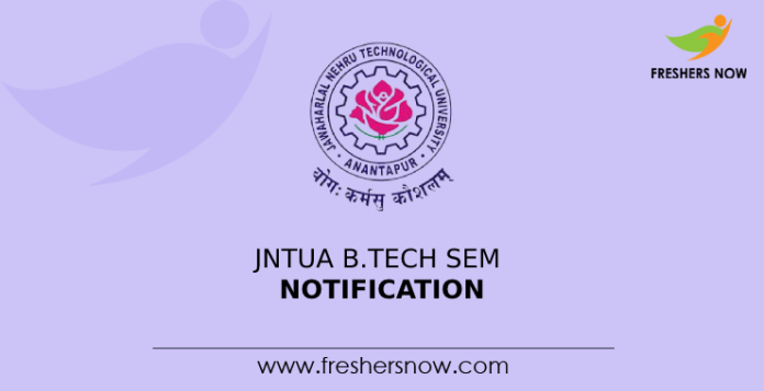 JNTUA B.Tech Sem Notification