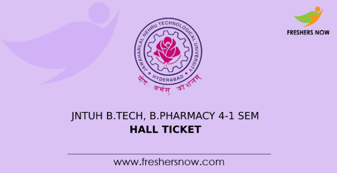 JNTUH B.Tech, B.Pharmacy 4-1 Sem Hall Ticket