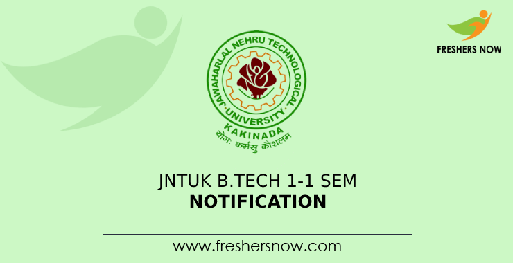 JNTUK B.Tech 1 1 Sem Notification 2022 Released for R20 R19