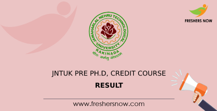 JNTUK Pre Ph.D, Credit Course Results