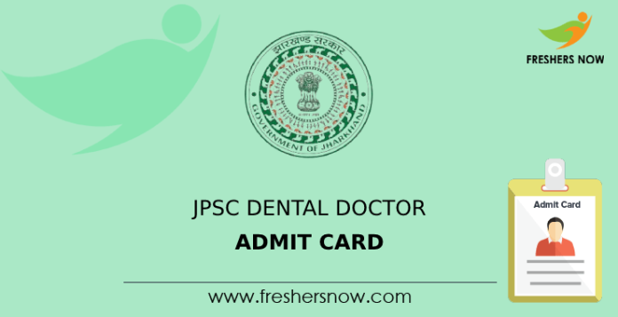 JPSC Dental Doctor Admit Card