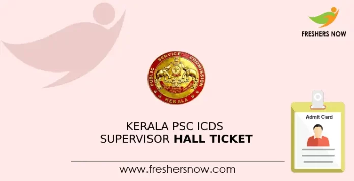 Kerala PSC ICDS Supervisor Hall Ticket