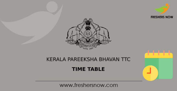Kerala Pareeksha Bhavan TTC Time Table