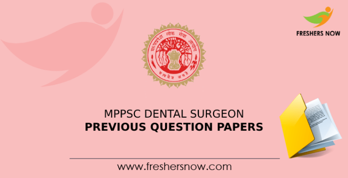 MPPSC Dental Surgeon Previous Question Papers