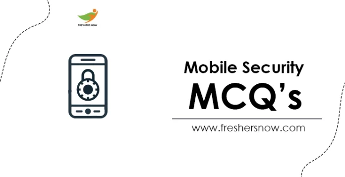 Mobile Security MCQ's