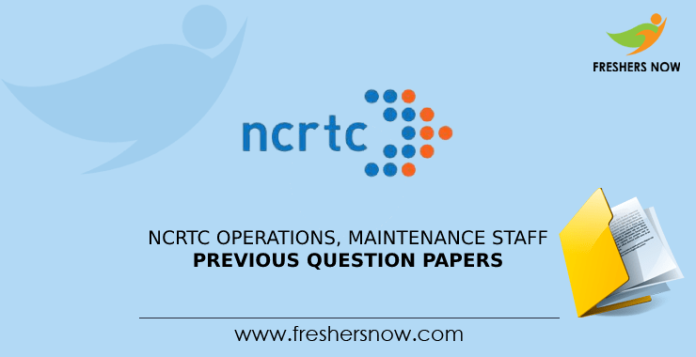 NCRTC Operations, Maintenance Staff Previous Question Papers