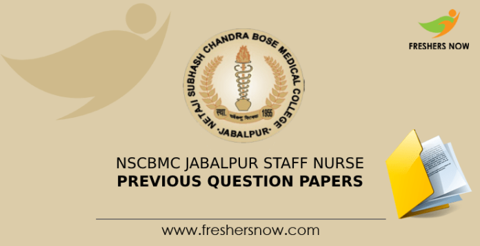 NSCBMC Jabalpur Staff Nurse Previous Question Papers