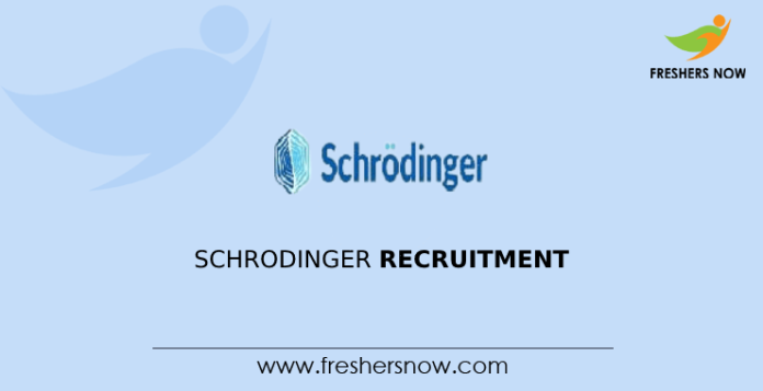 Schrodinger Recruitment