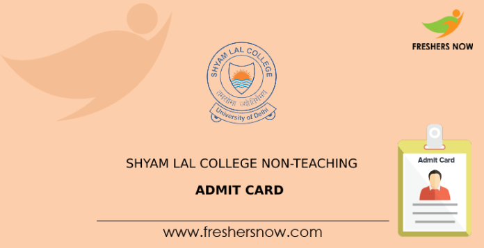 Shyam Lal College Non Teaching Admit Card