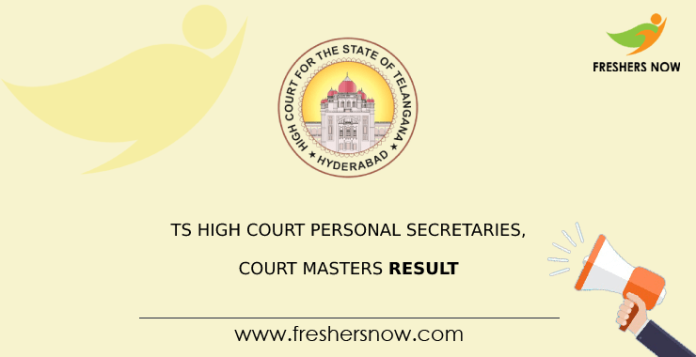 TS High Court Personal Secretaries, Court Masters Result