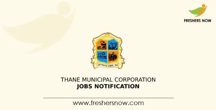 Thane Municipal Corporation Jobs Notification