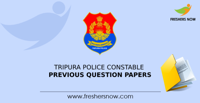 Tripura Police Constable Previous Question Papers