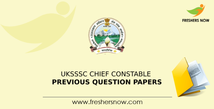 UKSSSC Chief Constable Previous Question Papers