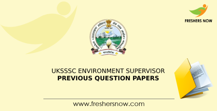 UKSSSC Environment Supervisor Previous Question Papers