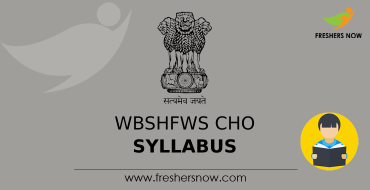 WBSHFWS CHO Syllabus 2024 & Exam Pattern PDF Download