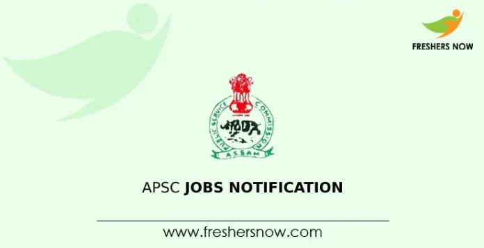 APSC Jobs Notification