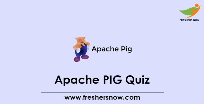 Apache PIG Quiz