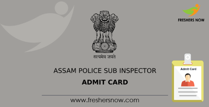Assam Police Sub Inspector Admit Card