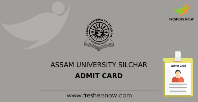 Assam University Silchar Admit Card