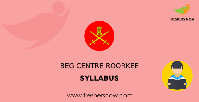 BEG Centre Roorkee Syllabus