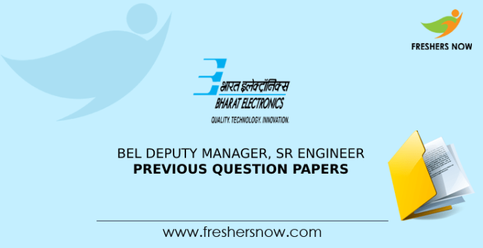 BEL Deputy Manager, Sr Engineer Previous Question Papers