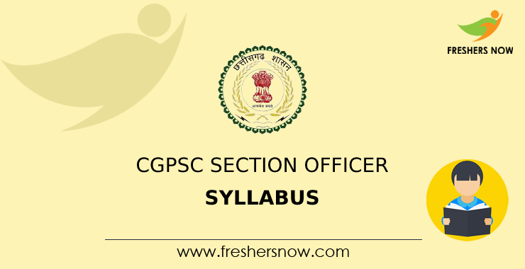 CGPSC Section Officer Syllabus 2024 & Exam Pattern