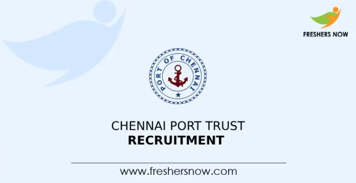 Chennai Port Trust Recruitment