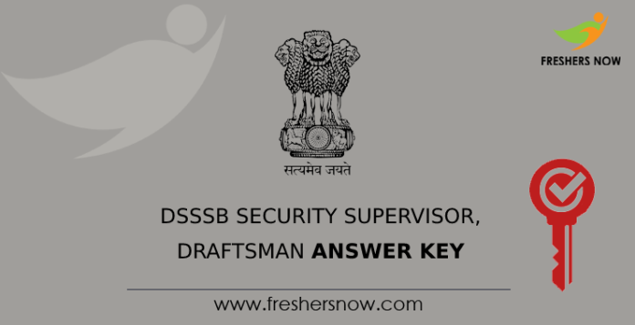 DSSSB Security Supervisor, Draftsman Answer Key (1)