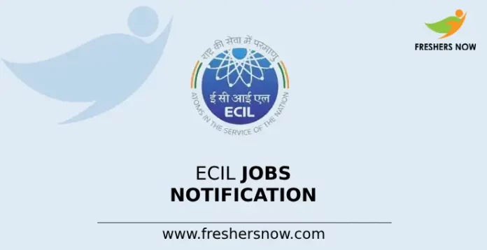 ECIL Jobs Notification