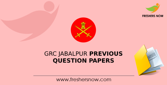 GRC Jabalpur Previous Question Papers