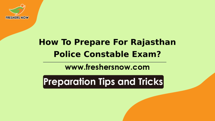 How To Prepare For Rajasthan Police Constable Exam